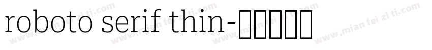 roboto serif thin字体转换
